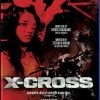 MEDIA BLASTERS X-Cross Blu-ray -Outlet Blu-ray Store 631595214482 live action x cross blu ray primary
